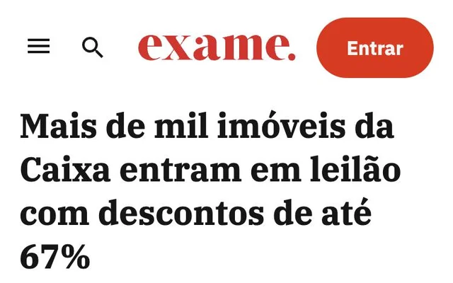 Manchete da Exame: Mais de mil imóveis da Caixa entram em leilão com descontos de até 67%